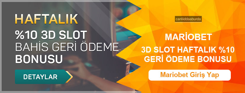 Mariobet Haftalık %10 3D Slot Geri Ödeme Bonusu