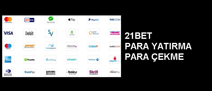 21bet para yatırma ve çekme