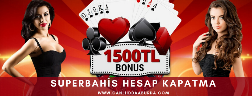 Superbahis hesap kapatma