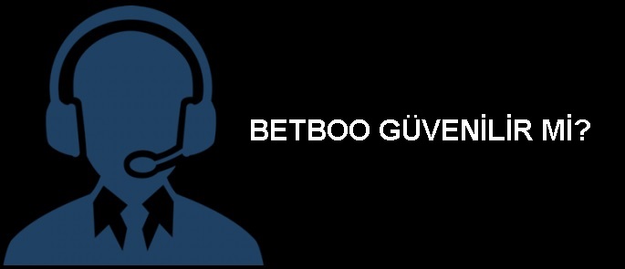 betboo güvenilir mi