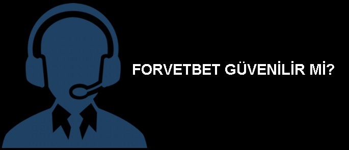forvetbet güvenilir mi