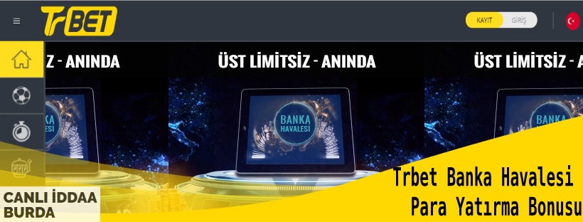Trbet Banka Havalesi Para Yatırma Bonusu