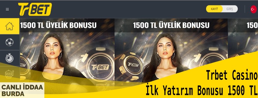Trbet Casino İlk Yatırım Bonusu 1500 TL