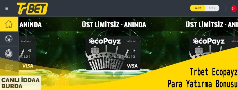 Üst limitsiz Trbet Ecopayz Para Yatırma Bonusu