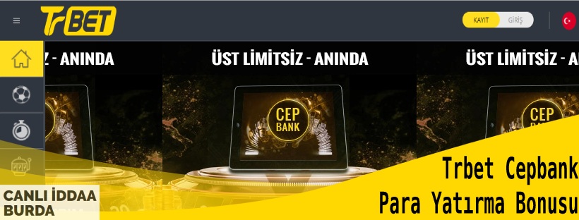 Üst Limitsiz Trbet Cepbank Para Yatırma Bonusu