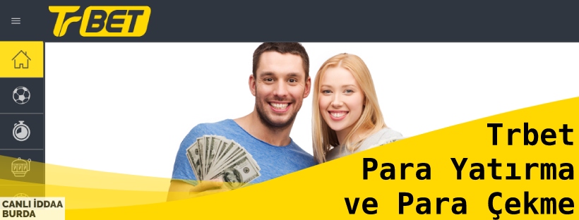 Trbet Para Yatırma ve Para Çekme