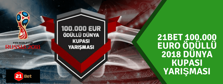 2018 Dünya Kupası 21Bet Yarışması