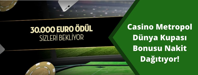 Casino Metropol Dünya Kupası Bonusu